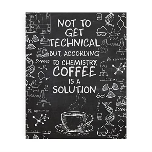 "According to Chemistry-Coffee Is a Solution"-Funny Coffee Wall Sign -8 x 10" Replica Chalkboard Kitchen Print -Ready to Frame. Humorous Home-Office-Restaurant-Cafe Decor. Fun Gift for Coffee Lovers!