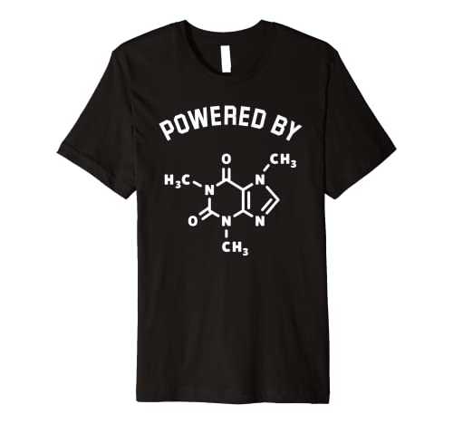 Powered by Caffeine - Organic Chemistry Student and Teacher Premium T-Shirt