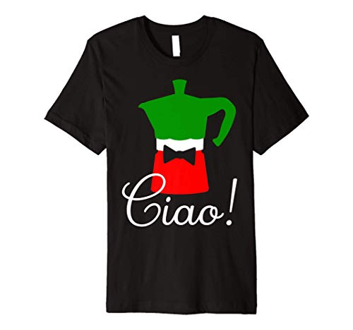 Ciao! Greeting - Moka Pot with Italian Flag Colors - Italy Premium T-Shirt