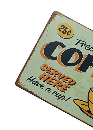 ERLOOD Fresh Brewed Coffee Served Here Have a Cup- Metal Retro Decor Vintage Tin Sign 12 X 8