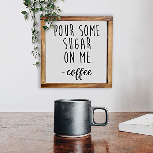 Pour Some Sugar on Me Coffee Sign - Coffee Signs for Coffee Bar, Coffee Bar Sign, Coffee Station Decor, Coffee Table Decor, Farmhouse Decor Kitchen Sign, Rustic Kitchen Wall Decor Accessories