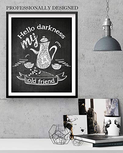 Hello Darkness My Old Friend Sign Coffee Quote Poster Wall Art Print 11x14 inch Unframed, Gift for Coffee Lovers. Coffee Shop, Café, Home, or Coffee Bar Decor